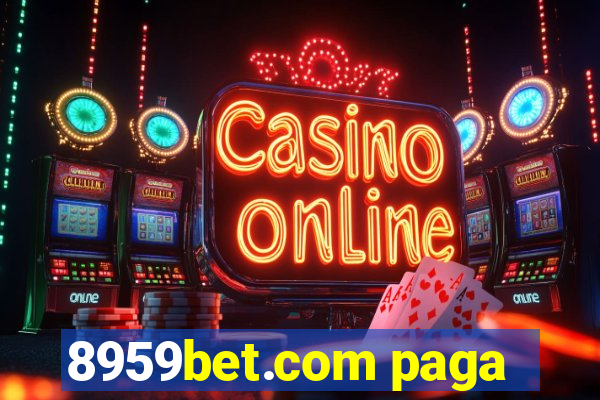 8959bet.com paga