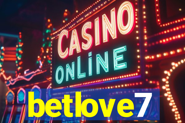 betlove7