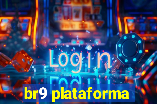 br9 plataforma