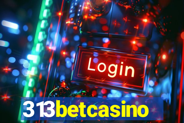 313betcasino