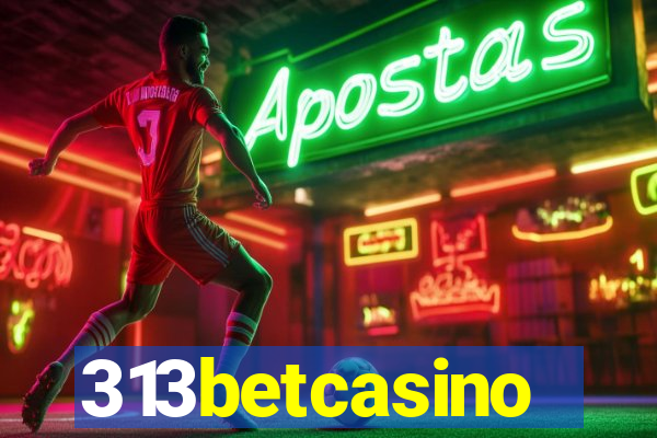 313betcasino