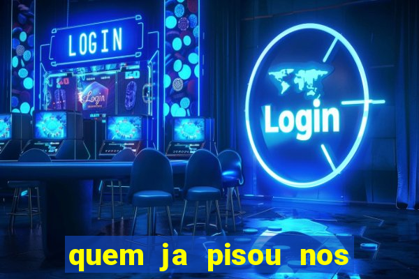 quem ja pisou nos santos dos santos letra