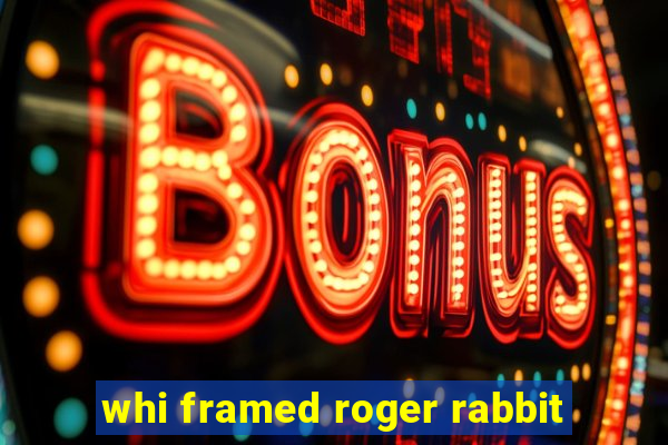 whi framed roger rabbit