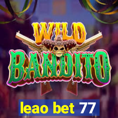 leao bet 77