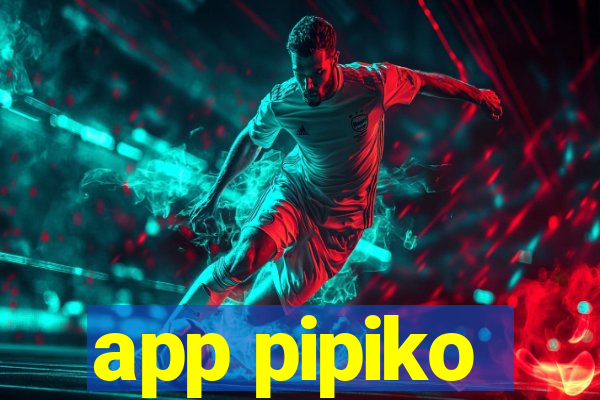 app pipiko