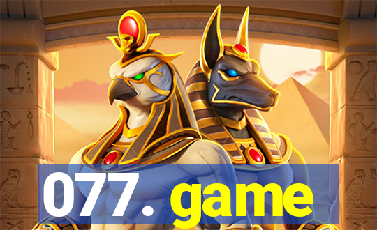 077. game