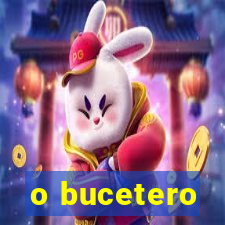 o bucetero
