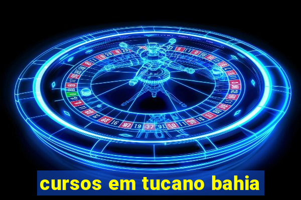 cursos em tucano bahia