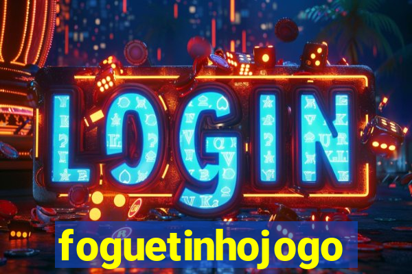 foguetinhojogo