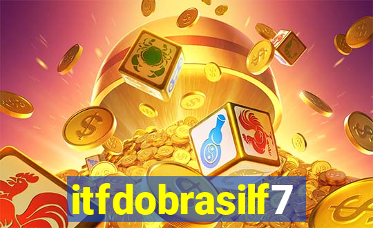 itfdobrasilf7