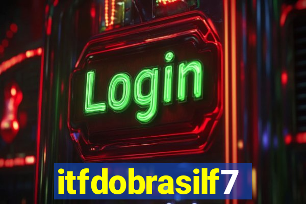 itfdobrasilf7