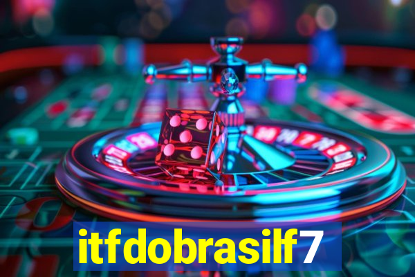 itfdobrasilf7