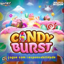 jogue com responsabilidade