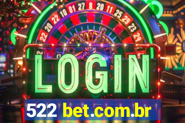 522 bet.com.br