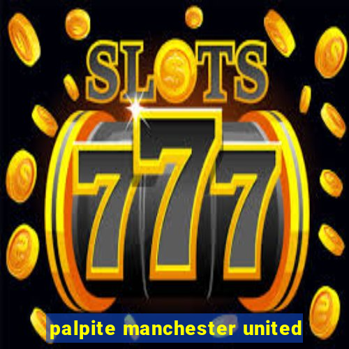 palpite manchester united