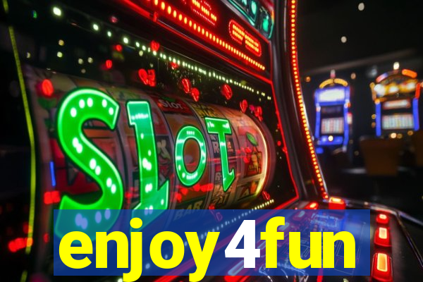 enjoy4fun
