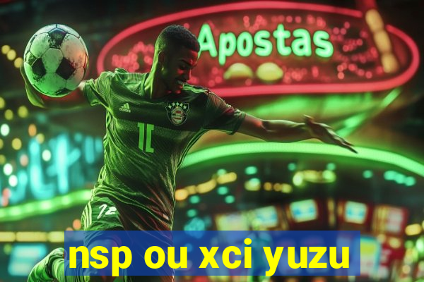 nsp ou xci yuzu