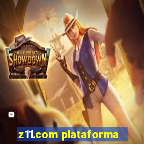 z11.com plataforma