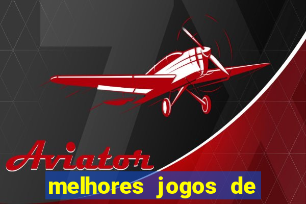 melhores jogos de para android