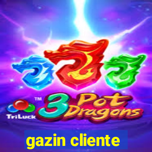 gazin cliente