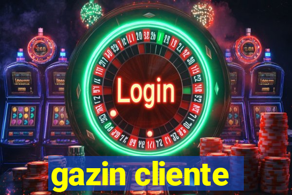 gazin cliente