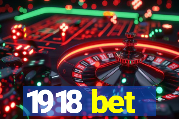 1918 bet