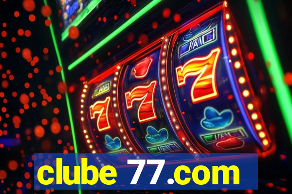 clube 77.com