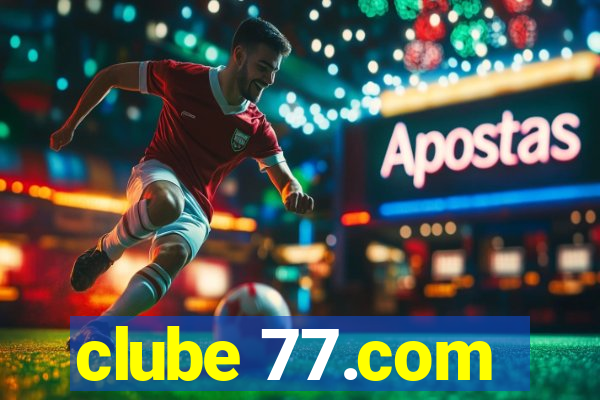 clube 77.com