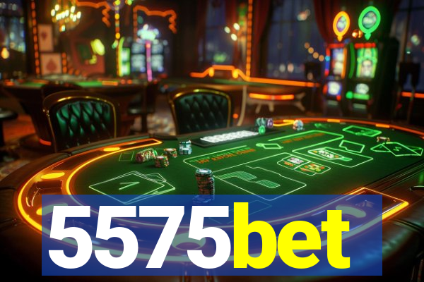 5575bet