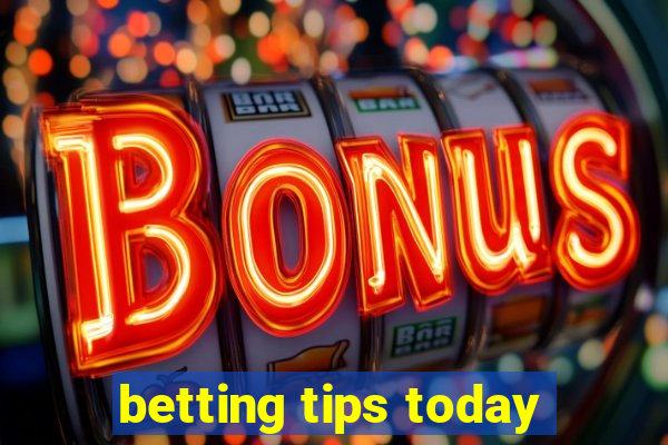 betting tips today