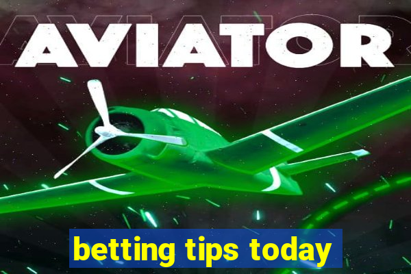 betting tips today