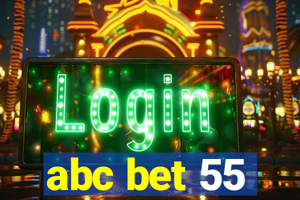 abc bet 55