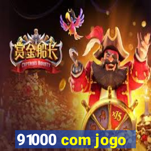 91000 com jogo