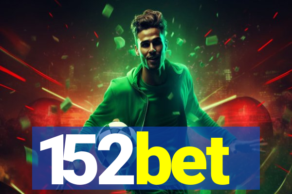 152bet