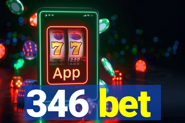 346 bet