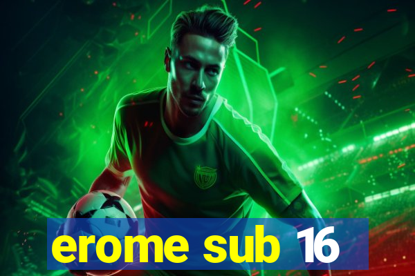 erome sub 16