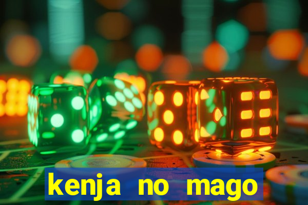 kenja no mago dublado 1 temporada
