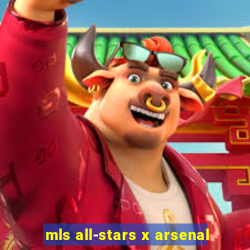 mls all-stars x arsenal