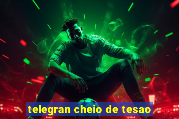 telegran cheio de tesao