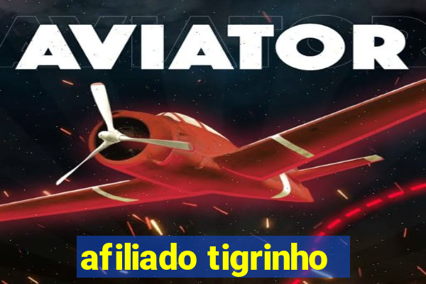 afiliado tigrinho