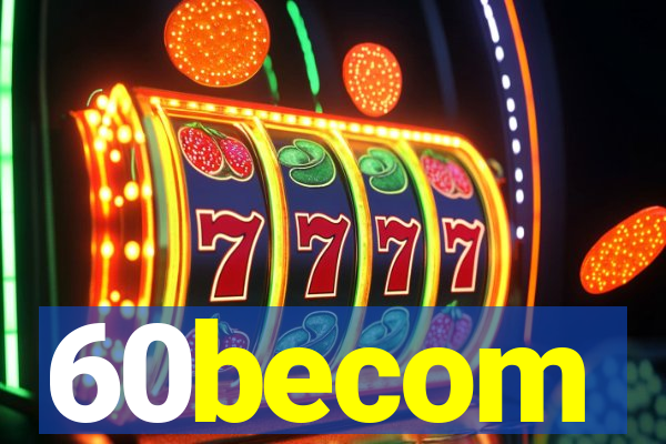 60becom
