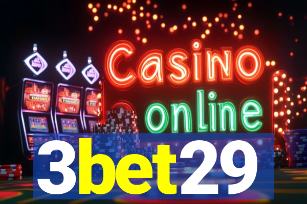 3bet29