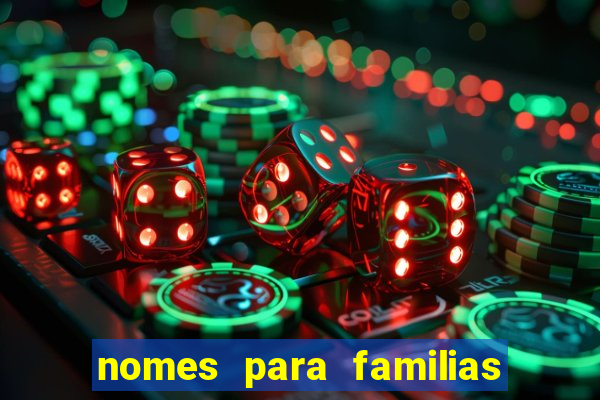 nomes para familias em jogos