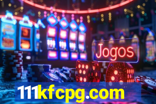 111kfcpg.com
