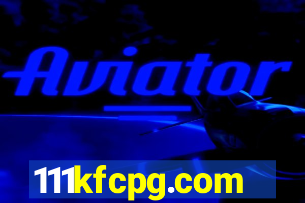 111kfcpg.com