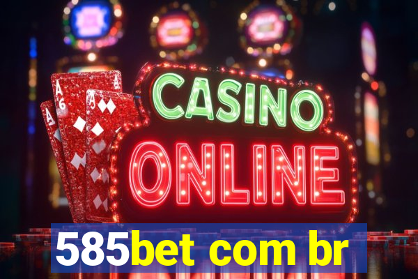 585bet com br