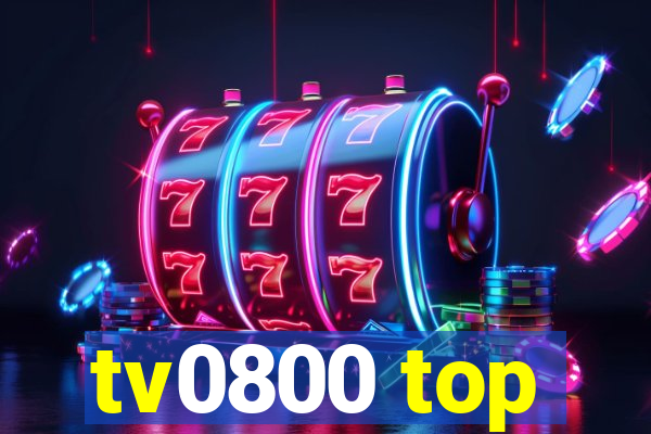 tv0800 top