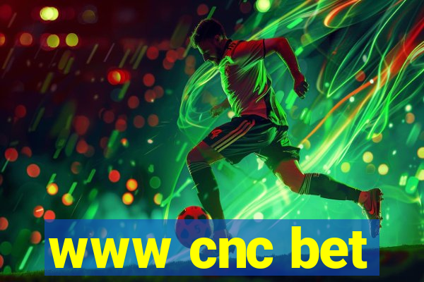 www cnc bet