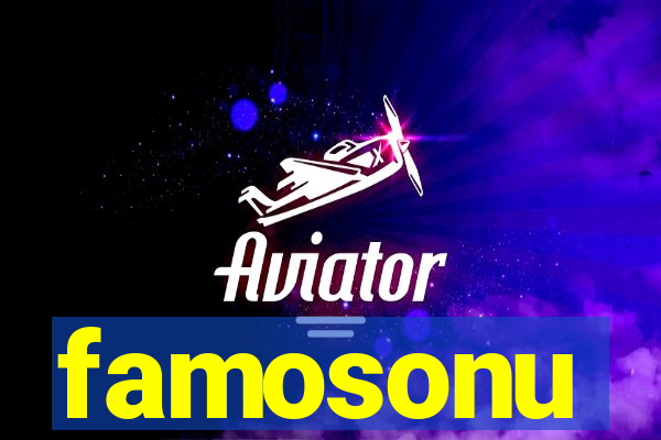 famosonu