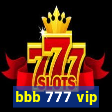 bbb 777 vip